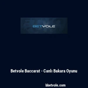 Betvole Baccarat - Canlı Bakara Oyunu