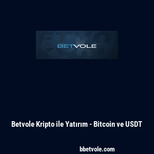 Betvole Kripto ile Yatırım - Bitcoin ve USDT